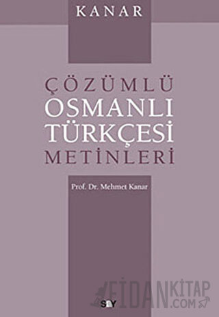 Çözümlü Osmanlı Türkçesi Metinleri