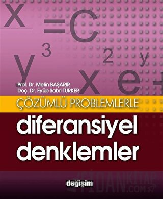 Çözümlü Problemlerle Diferansiyel Denklemler Eyüp Sabri Türker