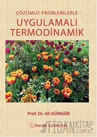Çözümlü Problemlerle Uygulamalı Termodinamik