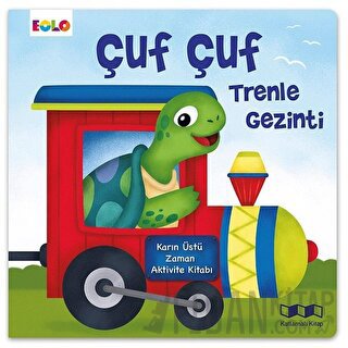 Çuf Çuf Trenle Gezinti - Karın Üstü Zaman Aktivite Kitabı