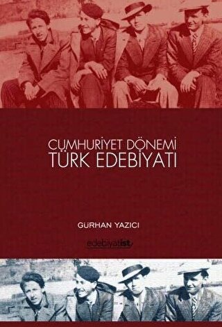 Cumhuriyet Dönemi Türk Edebiyatı Gürhan Yazıcı