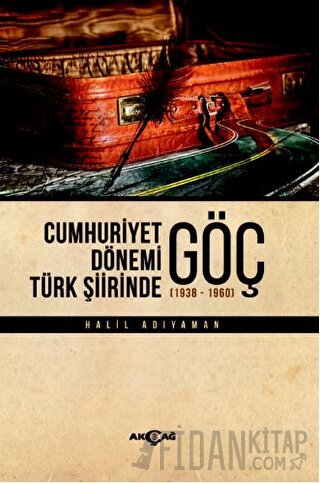 Cumhuriyet Dönemi Türk Şiirinde Göç