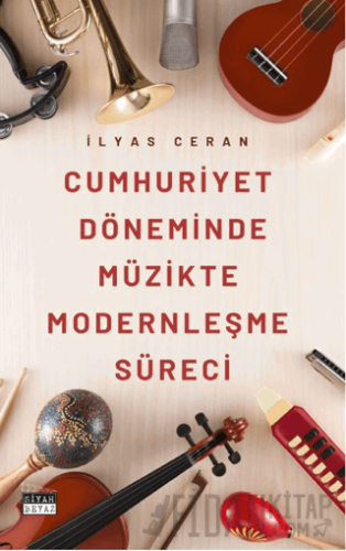 Cumhuriyet Döneminde Müzikte Modernleşme Süreci