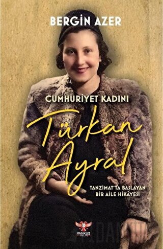Cumhuriyet Kadını Türkan Ayral