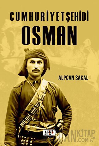 Cumhuriyet Şehidi: Osman