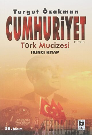 Cumhuriyet Türk Mucizesi İkinci Kitap Turgut Özakman