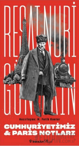 Cumhuriyetimiz & Paris Notları Reşat Nuri Güntekin
