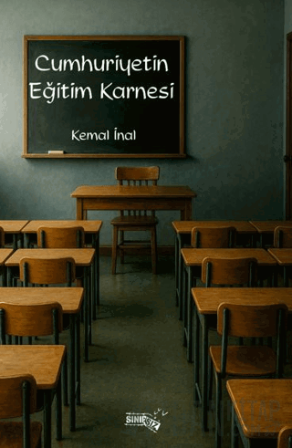 Cumhuriyetin Eğitim Karnesi Kemal İnal