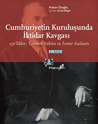 Cumhuriyetin Kuruluşunda İktidar Kavgası Hakan Özoğlu