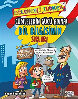 Cümlelerin Gücü Adına: Dil Bilgisinin Sırları