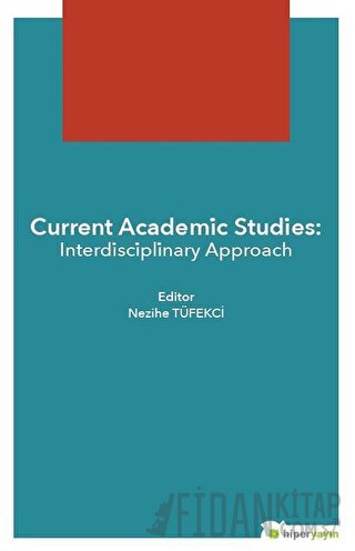 Current Academic Studies: Interdisciplinary Approach