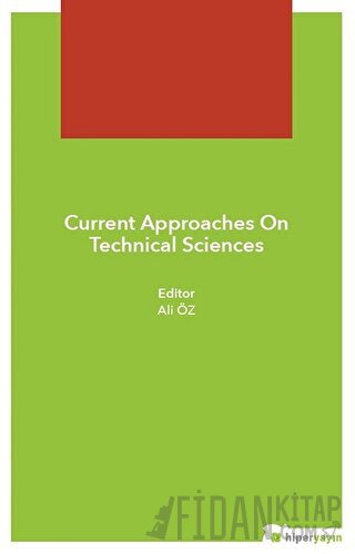 Current Approaches On Technical Sciences
