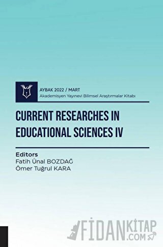 Current Researches in Educational Sciences IV - Aybak 2022 Mart