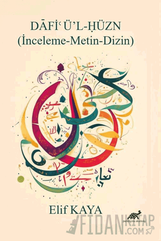 Dâfièü’l-Hüzn (İnceleme-Metin- Dizin)