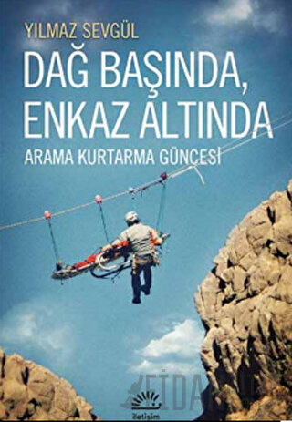 Dağ Başında, Enkaz Altında