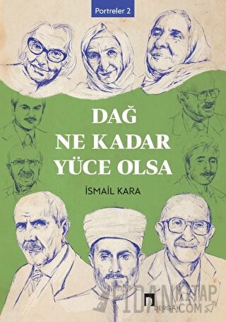 Dağ Ne Kadar Yüce Olsa