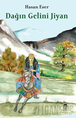 Dağın Gelini Jiyan