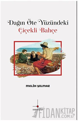 Dağın Öte Yüzündeki Çiçekli Bahçe