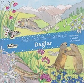 Dağlar - Doğanın Görkemli Gösterisi (Ciltli)