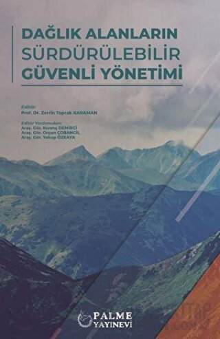 Dağlık Alanların Sürdürülebilir Güvenli Yönetimi