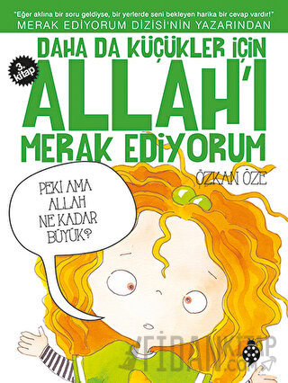 Daha da Küçükler İçin Allah'ı Merak Ediyorum 3. Kitap