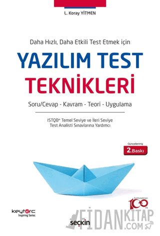 Daha Hızlı, Daha Etkili Test Etmek İçin Yazılım Test Teknikleri