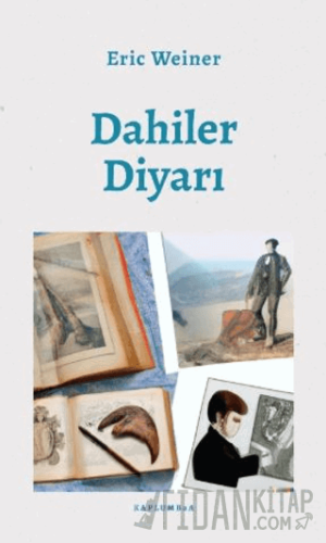 Dahiler Diyarı Eric Weiner