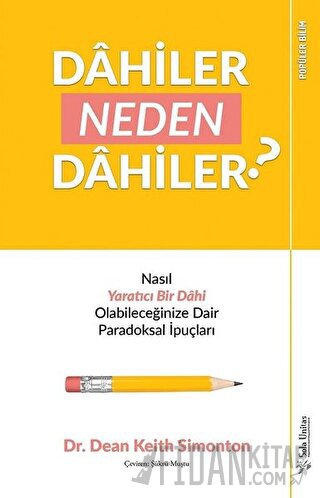 Dahiler Neden Dahiler?