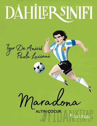 Dahiler Sınıfı - Maradona Paola Lucian