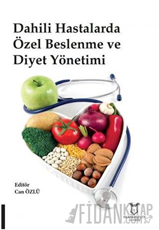 Dahili Hastalarda Özel Beslenme ve Diyet Yönetimi