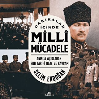 Dakikalar İçinde Milli Mücadele Selim Erdoğan