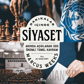 Dakikalar İçinde Siyaset Anında Açıklanan 200 Temel Kavram