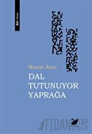 Dal Tutunuyor Yaprağa