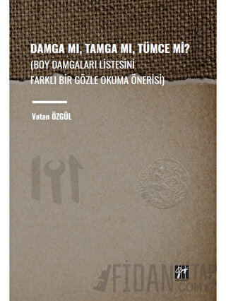 Damga Mı, Tamga Mı, Tümce Mi?