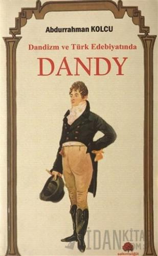 Dandizm ve Türk Edebiyatında Dandy