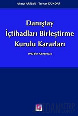 Danıştay İçtihatları Birleştirme Kurulu Kararları Ahmet Arslan