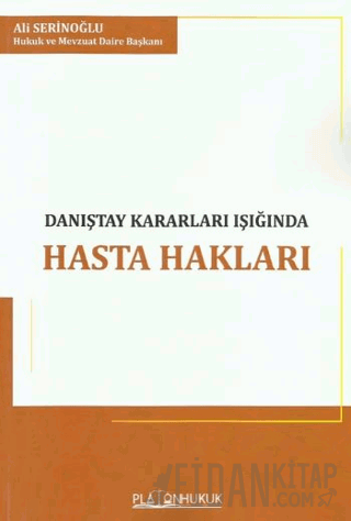 Danıştay Kararları Işığında Hasta Hakları
