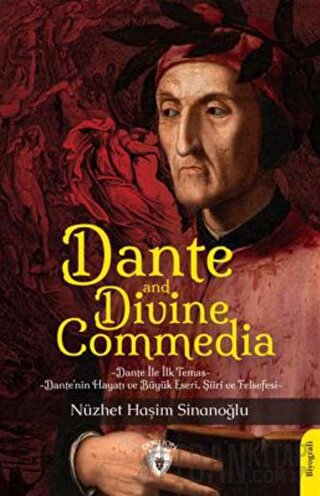 Dante and Divina Commedia Biyografi