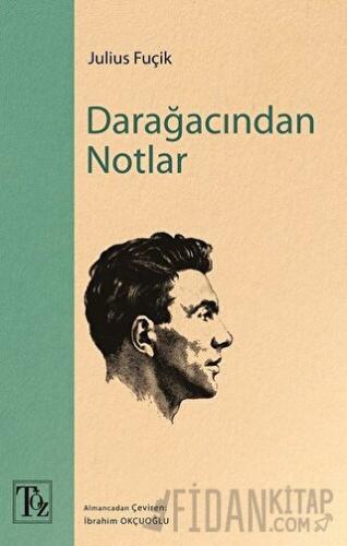 Darağacından Notlar