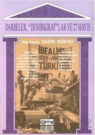 Darbeler Demir Kirat ve 27 Mayis Sadık Göksu