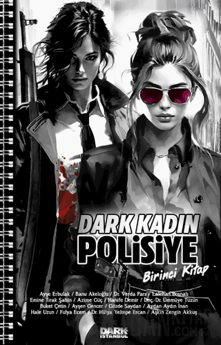 Dark Kadın Polisiye - Birinci Kitap