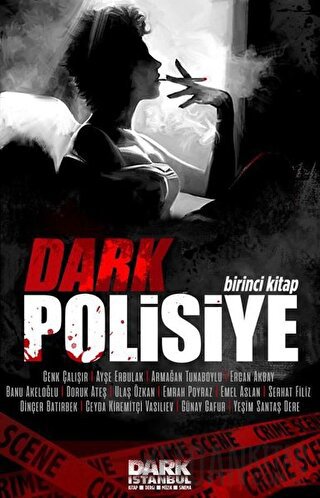 Dark Polisiye - Birinci Kitap Armağan Tunaboylu