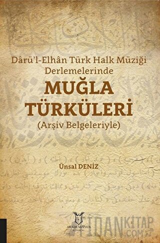 Darü’l-Elhan Türk Halk Müziği Derlemelerinde Muğla Türküleri