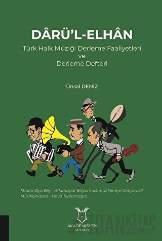 Darü'l-Elhan Türk Halk Müziği Derleme Faaliyetleri ve Derleme Defteri 