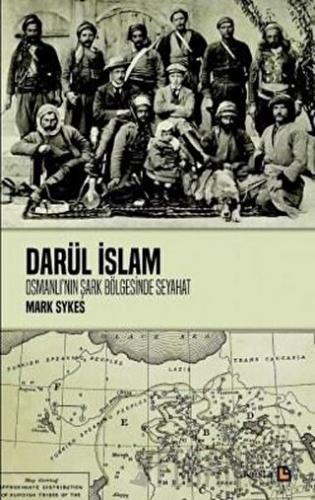 Darül İslam - Osmanlının Şark Bölgelerine Seyahat