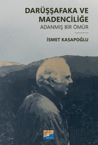 Darüşşafaka ve Madenciliğe Adanmış Bir Ömür