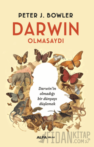 Darwin Olmasaydı