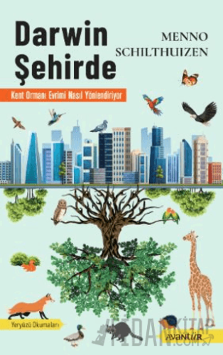 Darwin Şehirde – Kent Ormanı Evrimi Nasıl Yönlendiriyor