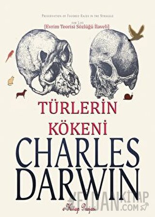 Darwin ve Türlerin Kökeni Charles Darwin