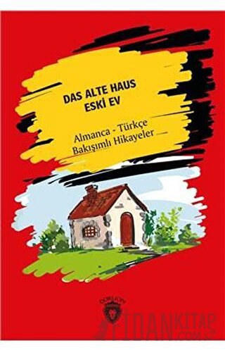 Das Alte Haus - Eski Ev